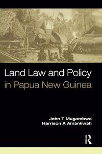 Cover image for Land Law and Policy in Papua New Guinea