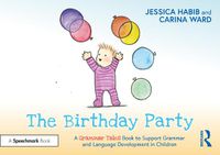 Cover image for The Birthday Party: A Grammar Tales Book to Support Grammar and Language Development in Children