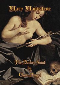 Cover image for Mary Magdalene, The Darker Saint