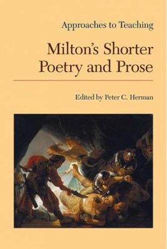 Cover image for Approaches to Teaching Milton's Shorter Poetry and Prose