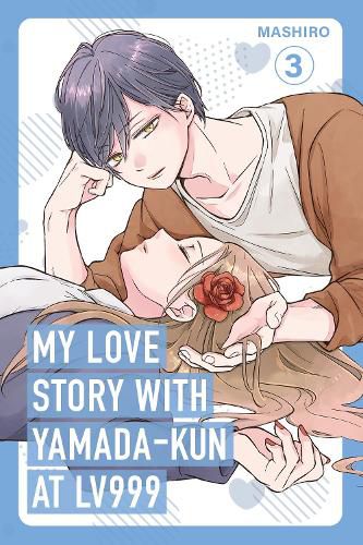 Cover image for My Love Story with Yamada-kun at Lv999, Vol. 3