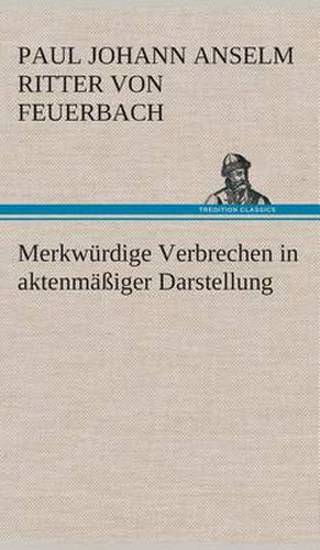 Cover image for Merkwurdige Verbrechen in aktenmassiger Darstellung