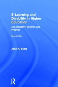 Cover image for E-learning and Disability in Higher Education: Accessibility Research and Practice