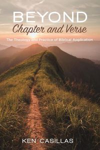 Cover image for Beyond Chapter and Verse: The Theology and Practice of Biblical Application