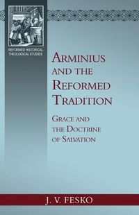 Cover image for Arminius and the Reformed Tradition