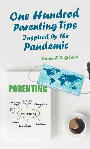 Cover image for One Hundred Parenting Tips Inspired by the Pandemic