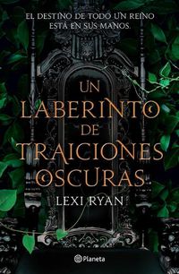 Cover image for Un Laberinto de Traiciones Oscuras