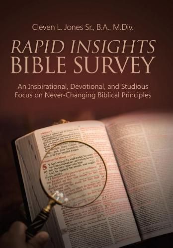 Cover image for Rapid Insights Bible Survey: An Inspirational, Devotional, and Studious Focus on Never-Changing Biblical Principles