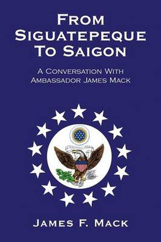 Cover image for From Siguatepeque To Saigon