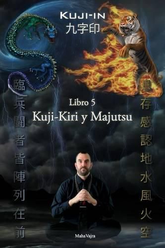 Cover image for Kuji-Kiri Y Majutsu: Arte Sagrado del Mago Oriental