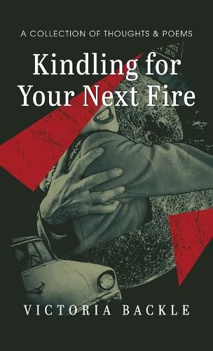 Cover image for Kindling for Your Next Fire