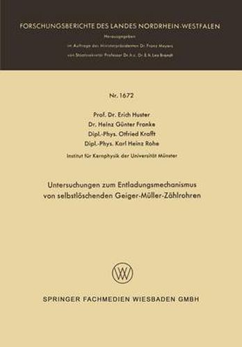Cover image for Untersuchungen Zum Entladungsmechanismus Von Selbstloeschenden Geiger-Muller-Zahlrohren