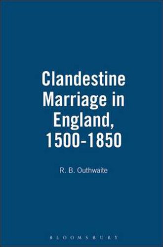 Cover image for Clandestine Marriage in England, 1500-1850