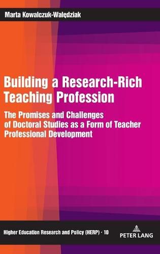 Cover image for Building a Research-Rich Teaching Profession: The Promises and Challenges of Doctoral Studies as a Form of Teacher Professional Development