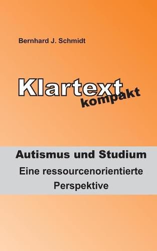 Cover image for Klartext kompakt. Autismus und Studium: Eine ressourcenorientierte Perspektive