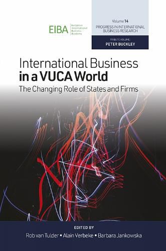 Cover image for International Business in a VUCA World: The Changing Role of States and Firms