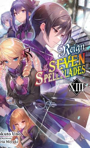 Cover image for Reign of the Seven Spellblades, Vol. 13 (light novel)