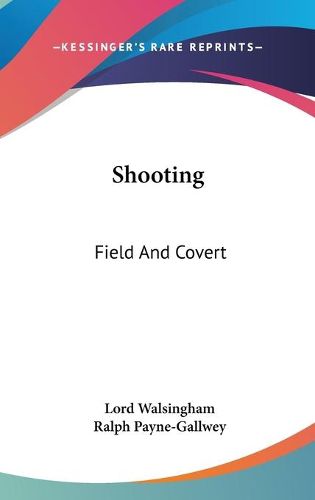 Cover image for Shooting: Field and Covert