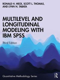 Cover image for Multilevel and Longitudinal Modeling with IBM SPSS