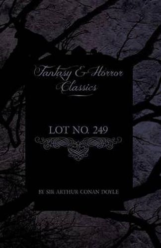 Cover image for Lot No. 249 (Fantasy and Horror Classics)