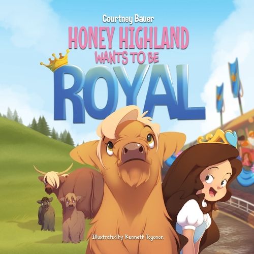 Cover image for Honey Highland Wants to Be Royal