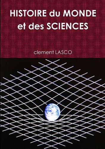 Cover image for HISTOIRE du MONDE et des SCIENCES TOME 1