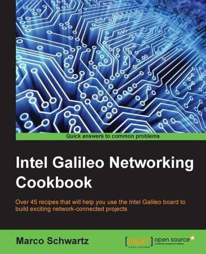 Cover image for Intel Galileo Networking Cookbook