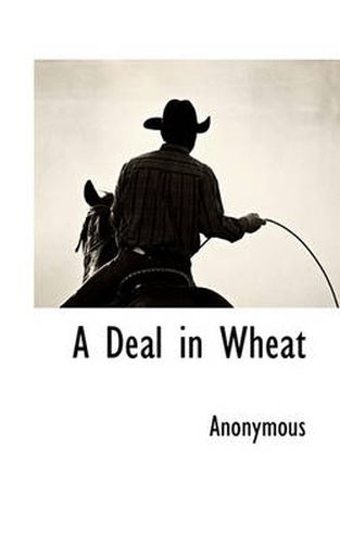 Cover image for A Deal in Wheat