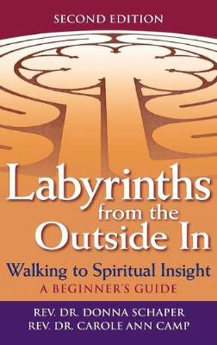 Cover image for Labyrinths from the Outside In (2nd Edition): Walking to Spiritual Insight-A Beginner's Guide