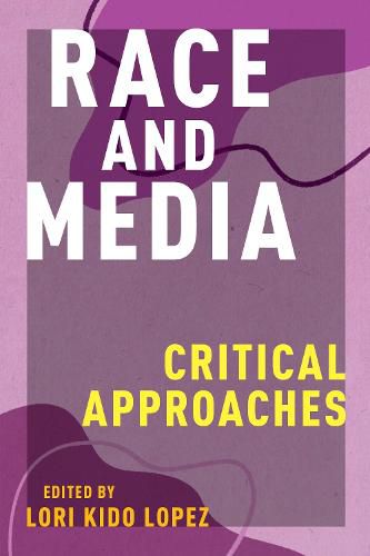 Cover image for Race and Media: Critical Approaches