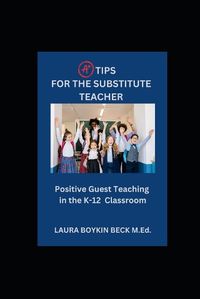 Cover image for A+ Tips for the Substitute Teacher