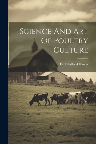 Cover image for Science And Art Of Poultry Culture