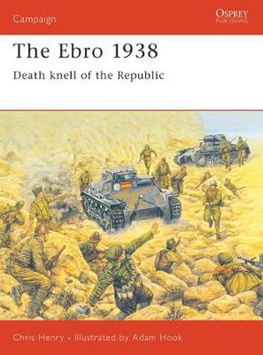 The Ebro 1938: Death knell of the Republic