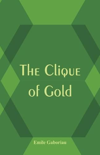 Cover image for The Clique of Gold