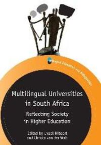 Cover image for Multilingual Universities in South Africa: Reflecting Society in Higher Education