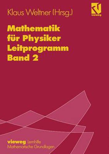 Cover image for Mathematik fur Physiker: Basiswissen fur das Grundstudium Leitprogramm Band 2 zu Lehrbuch Band 1