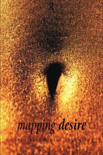 Cover image for Mapping Desire:Geog Sexuality: Geographies of sexualities