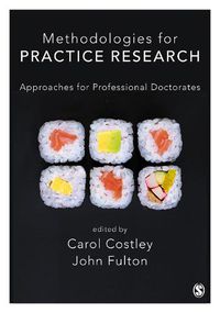 Cover image for Methodologies for Practice Research: Approaches for Professional Doctorates
