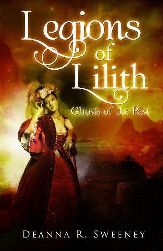 Cover image for Legions of Lilith:: Ghosts of the Past