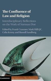 Cover image for The Confluence of Law and Religion: Interdisciplinary Reflections on the Work of Norman Doe