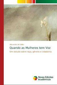 Cover image for Quando as Mulheres tem Voz