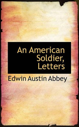 Cover image for An American Soldier, Letters