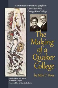 Cover image for The Making of a Quaker College