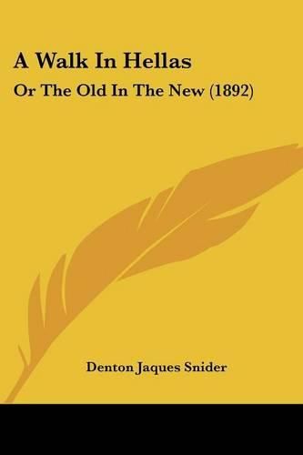 A Walk in Hellas: Or the Old in the New (1892)