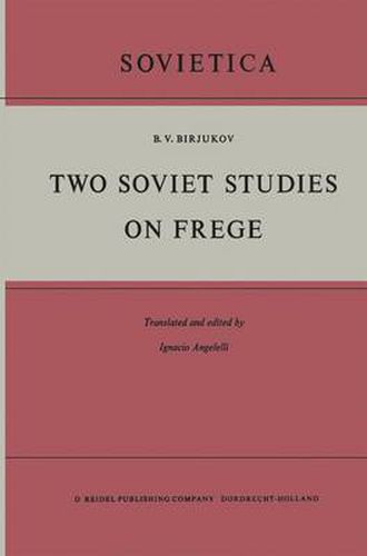 Cover image for Two Soviet Studies on Frege: Translated from the Russian and edited by Ignacio Angelelli