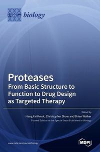 Cover image for Proteases-From Basic Structure to Function to Drug Design as Targeted Therapy