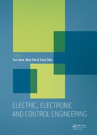 Cover image for Electric, Electronic and Control Engineering: Proceedings of the 2015 International Conference on Electric, Electronic and Control Engineering (ICEECE 2015), Phuket Island, Thailand, 5-6 March 2015