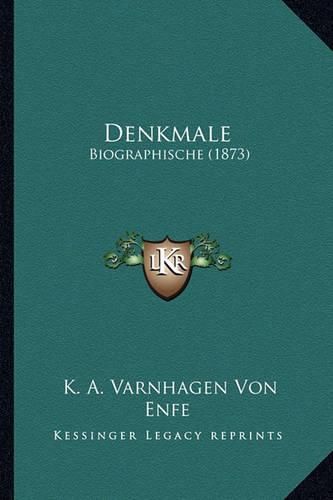 Cover image for Denkmale: Biographische (1873)