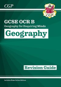 Cover image for Grade 9-1 GCSE Geography OCR B: Geography for Enquiring Minds - Revision Guide