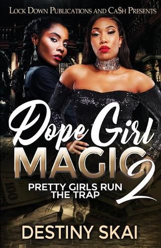 Cover image for Dope Girl Magic 2: Pretty Girls Run the Trap